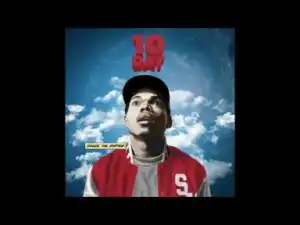 Chance The Rapper - Long Time